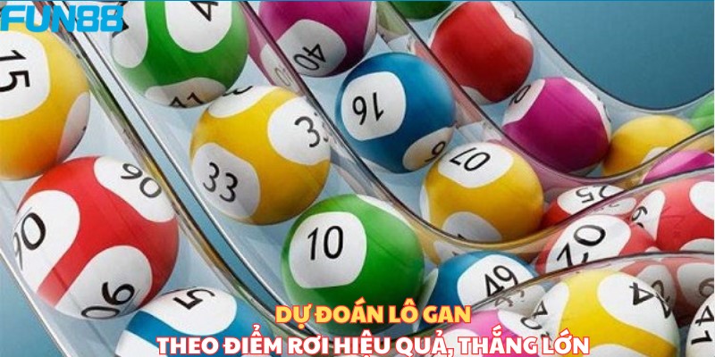 Lô Gan - Giới Thiệu Và Hướng Dẫn Cách Chơi Chi Tiết - Trang Chính Thức Fun88.com 2026