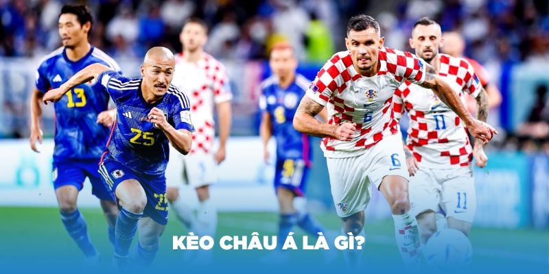 Kèo Châu Á là gì? Một số dạng kèo phổ biến và cách tính tiền - Trang Chính Thức Fun88.com 2026