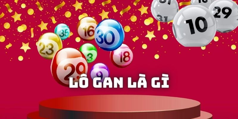 Lô Gan - Giới Thiệu Và Hướng Dẫn Cách Chơi Chi Tiết - Trang Chính Thức Fun88.com 2026