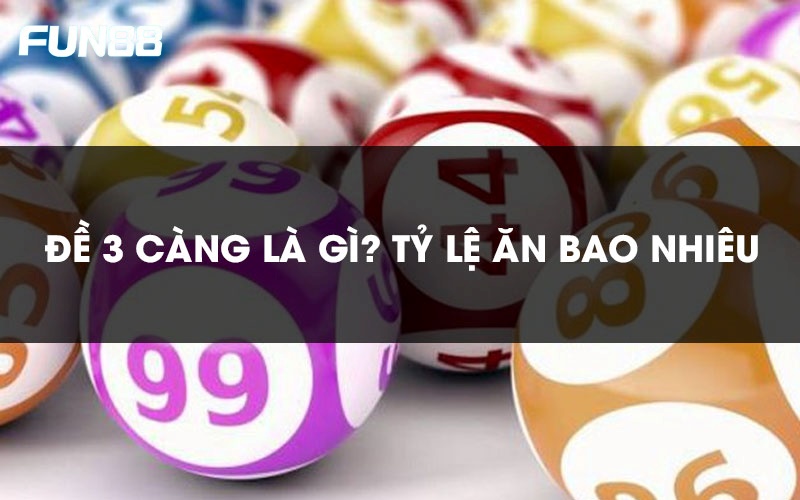 3 Càng Là Gì? Cùng Giải Đáp Các Thông Tin Quan Trọng - Trang Chính Thức Fun88.com 2026