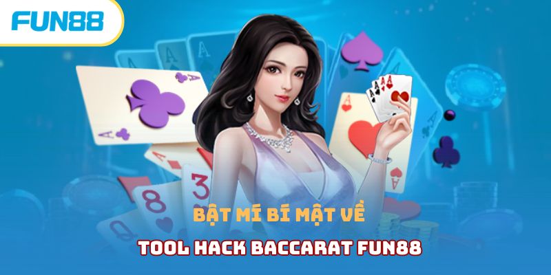 Giải mã tool hack baccarat liệu có thật sự lợi hại không?
