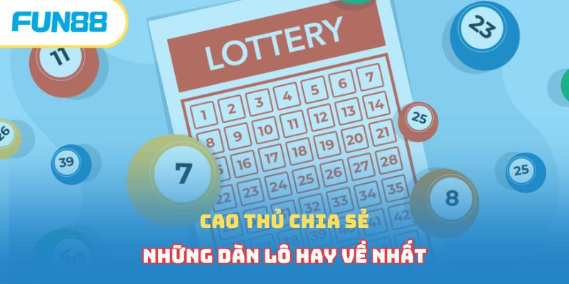 Dàn Lô Hay Về Nhất - Chiến Thắng 99.9% Siêu Đơn Giản 