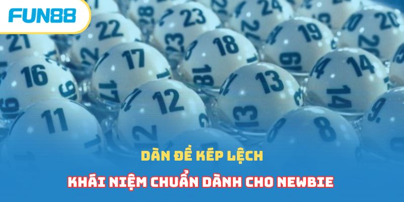 Dàn Đề Kép Lệch Đánh Con Gì Ăn Tiền Liền Tay? Trúng 100%?