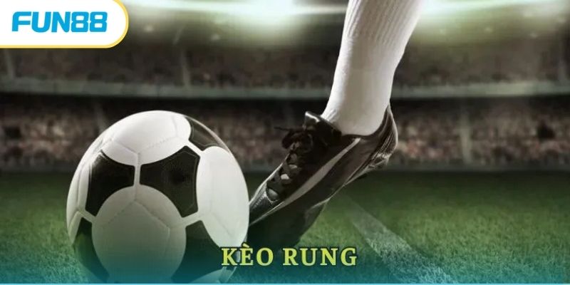 Kèo rung bóng đá và mẹo vào kèo bất bại từ chuyên gia 