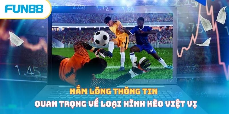 Kèo việt vị - Bật mí các loại kèo cược hấp dẫn cho newbie