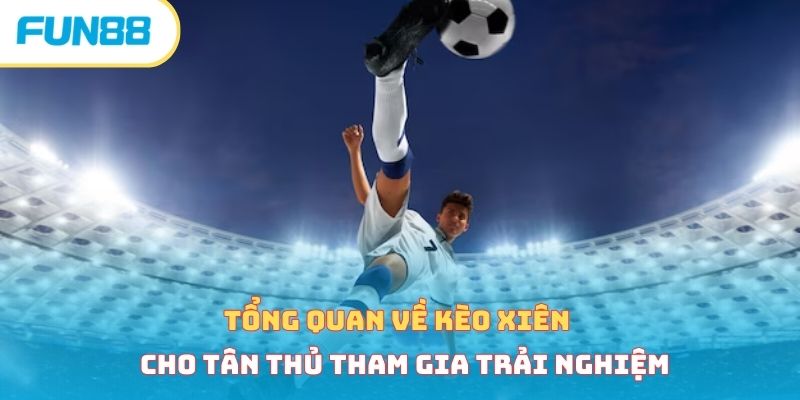 Kèo Xiên - Cách Vào Tiền Chính Xác, Bất Bại Từ Cao Thủ