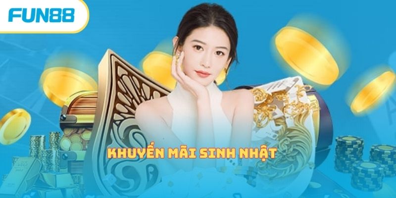 Khuyến Mãi Sinh Nhật Độc Đáo, Đón Tuổi Mới Với Quà Khủng