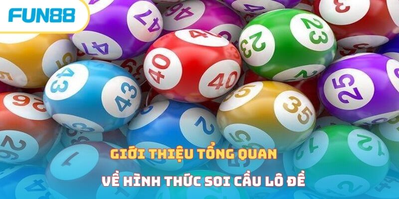 Soi Cầu Lô Đề Chuẩn Xác Ngay Tại Fun88 Mà Bạn Nhất Định Phải Biết