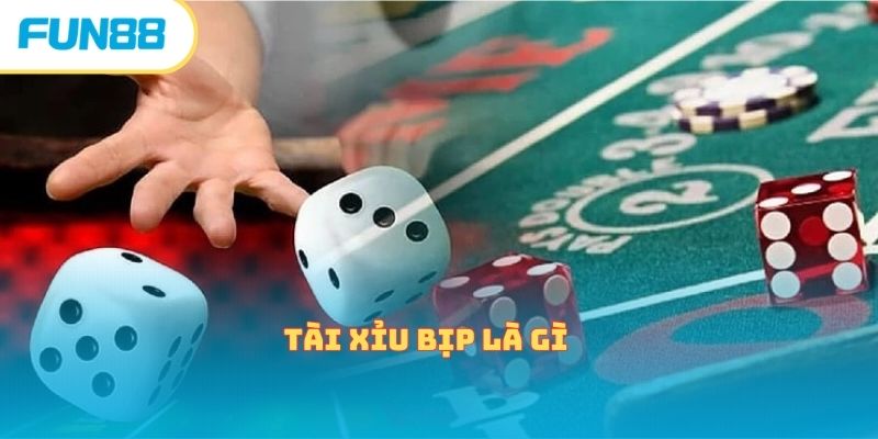 Tài Xỉu Bịp Là Gì - Mẹo Nhận Định Và Tránh Xa Cùng Fun88