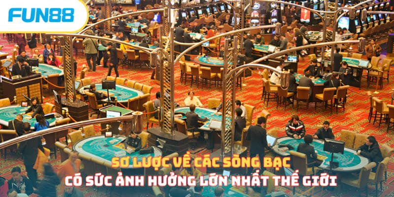 Bật Mí Top 5 Sòng Bạc Lớn Nhất Và Có Tiếng Trên Thế Giới
