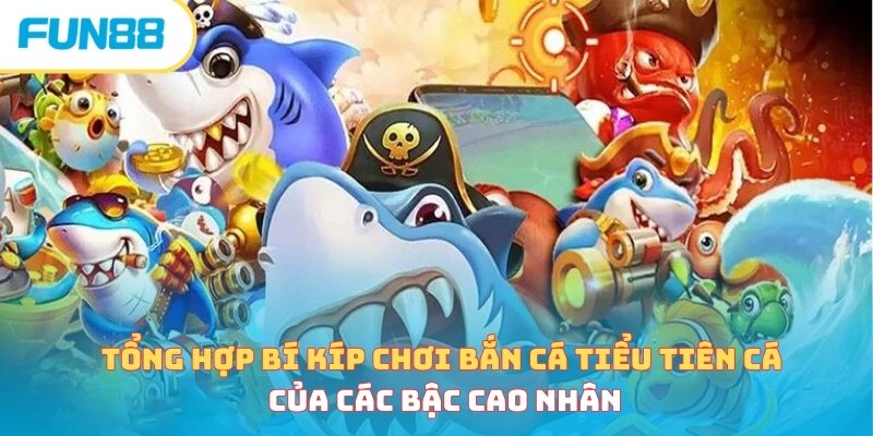Bắn cá Tiểu Tiên Cá - Khám phá game săn cá đang gây bão 2026