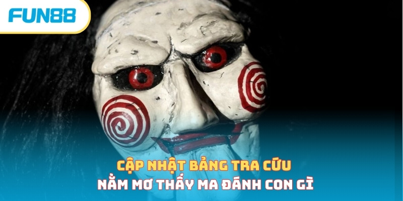 Mơ Thấy Ma Đánh Con Gì? Giải Đáp Chi Tiết Tất Cả Điềm Báo