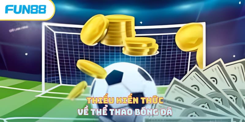 Sai Lầm Khi Cược Bóng Đá - Lưu Ý Quan Trọng Cần Ghi Nhớ