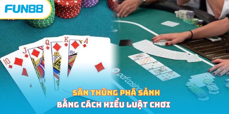 Thùng Phá Sảnh Là Gì? Tại Sao Ai Cũng Muốn Sở Hữu?