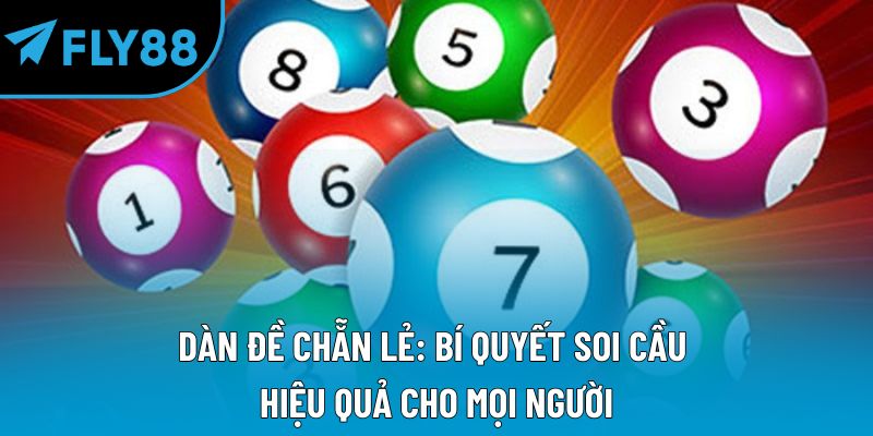 Xổ Số Fly88 Hướng Dẫn Chi Tiết Và Kinh Nghiệm Hiệu Quả