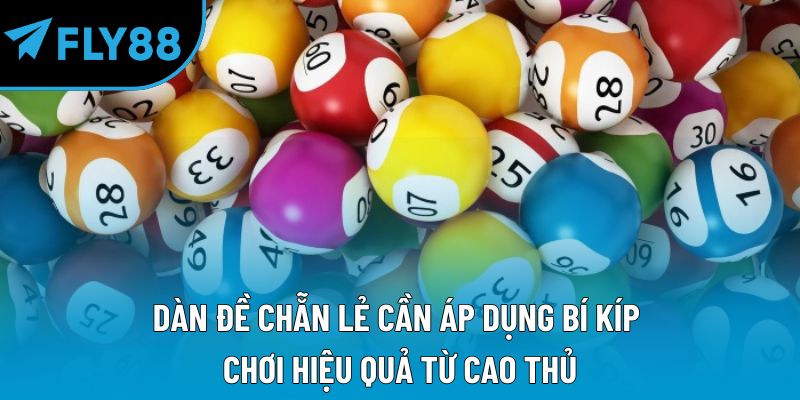 Dàn Đề Chẵn Lẻ: Bí Quyết Soi Cầu Hiệu Quả Cho Mọi Người