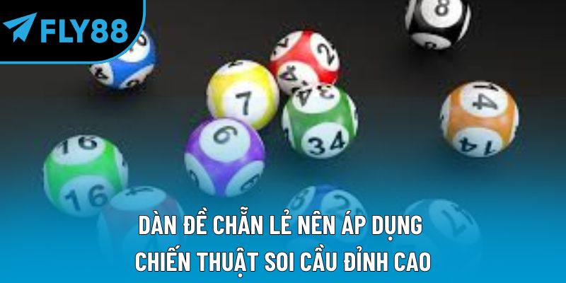 Dàn Đề Chẵn Lẻ: Bí Quyết Soi Cầu Hiệu Quả Cho Mọi Người