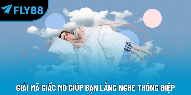 Giải Mã Giấc Mơ: Khám Phá Bí Ẩn Tâm Hồn Qua Từng Giấc Mộng