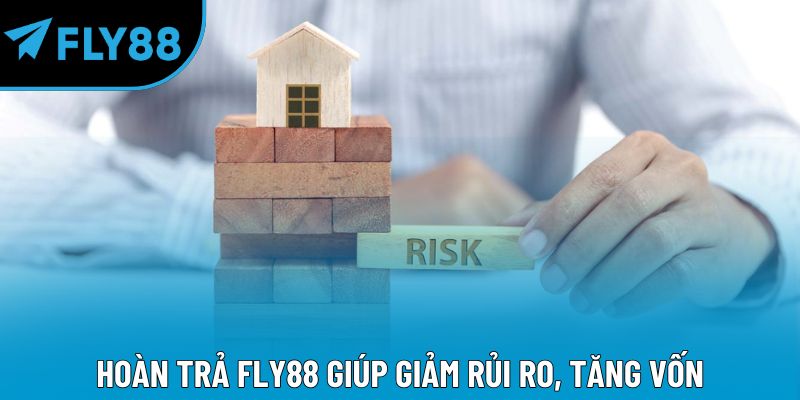 Hoàn Trả Fly88 – Ưu Đãi Hoàn Tiền Hấp Dẫn Cho Bet Thủ