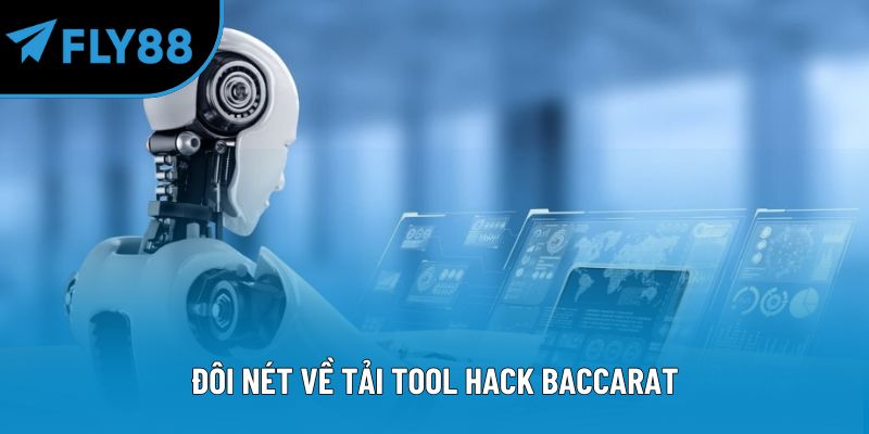 Tải Tool Hack Baccarat - Các Công Cụ Hỗ Trợ Thắng Đậm