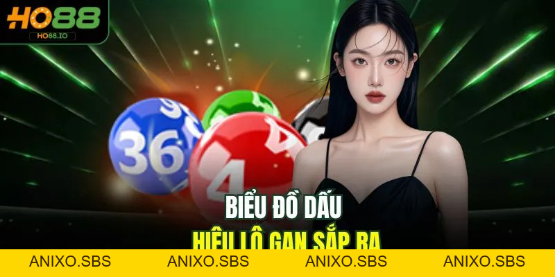 Dấu Hiệu Lô Gan Sắp Ra - Bí Kíp Soi Chuẩn 100% Tại HO88 