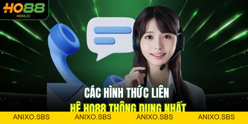 Liên Hệ HO88 Nhanh Chóng Qua 5 Kênh Hỗ Trợ Chính Thức
