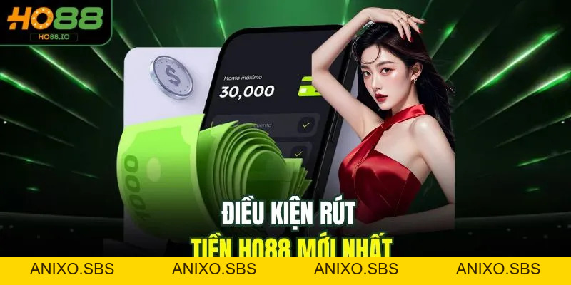 Rút Tiền HO88 - Thao Tác Nhanh Gọn Chỉ Trong 2 Phút 