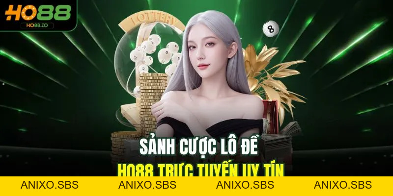 Lô Đề HO88 Trực Tuyến Tỷ Lệ 1 Ăn 99 Tại Nhà Cái Số 1