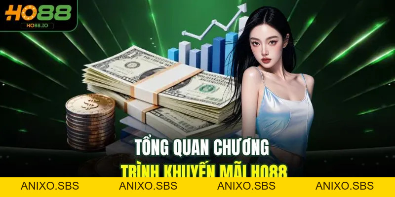 Khuyến Mãi HO88 Thưởng 100% Tiền Nạp Đầu Tiên Tại Nhà Cái 