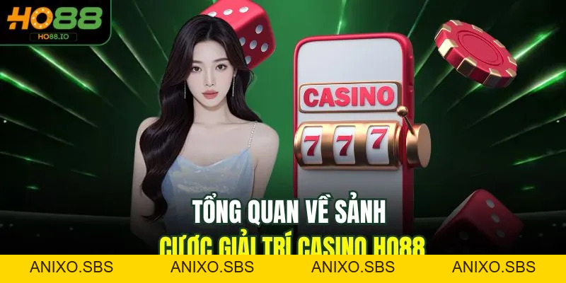 Casino HO88 - Sân Chơi Giải Trí Đẳng Cấp Số 1 Tại Nhà Cái 