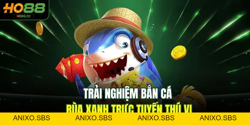 Bắn Cá Rùa Xanh Sân Chơi Đẳng Cấp Tại Nhà Cái HO88 2026
